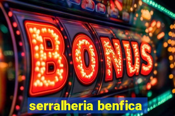 serralheria benfica